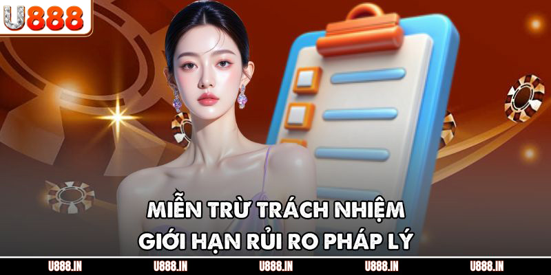 Miễn trừ trách nhiệm giới hạn rủi ro pháp lý